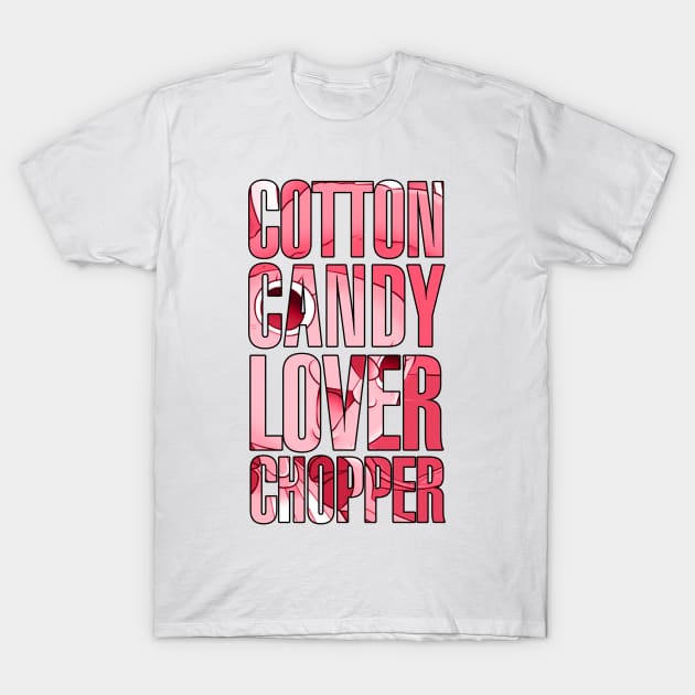 One Piece - Cotton Candy Lover Chopper T-Shirt by AquaDuelist